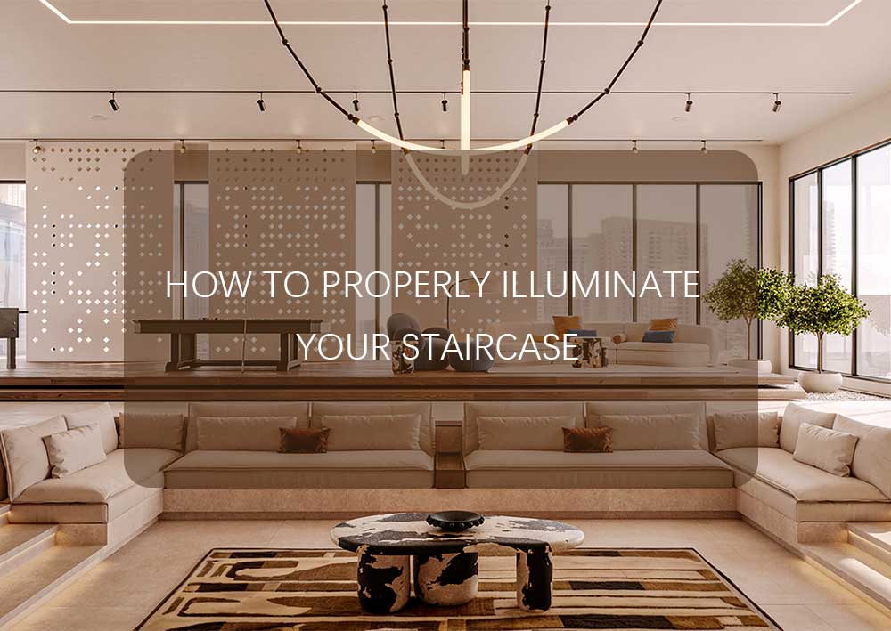 How to Properly Illuminate Your Staircase