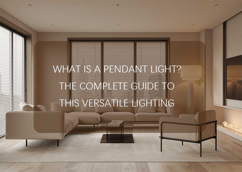 What Is a Pendant Light? The Complete Guide to This Versatile Lighting