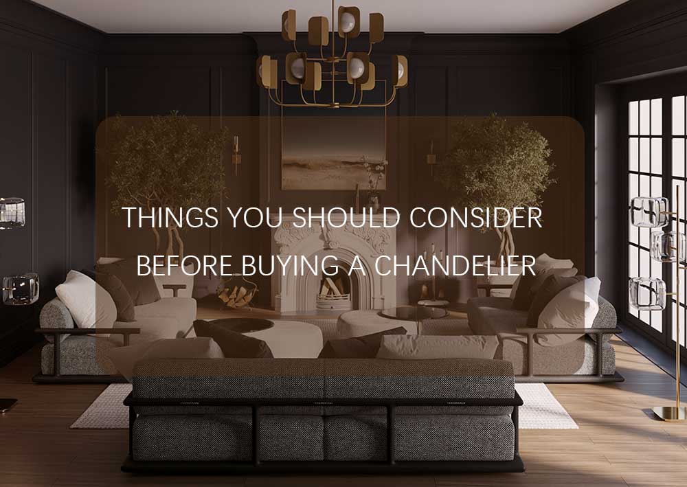 Things you should consider before buying a chandelier