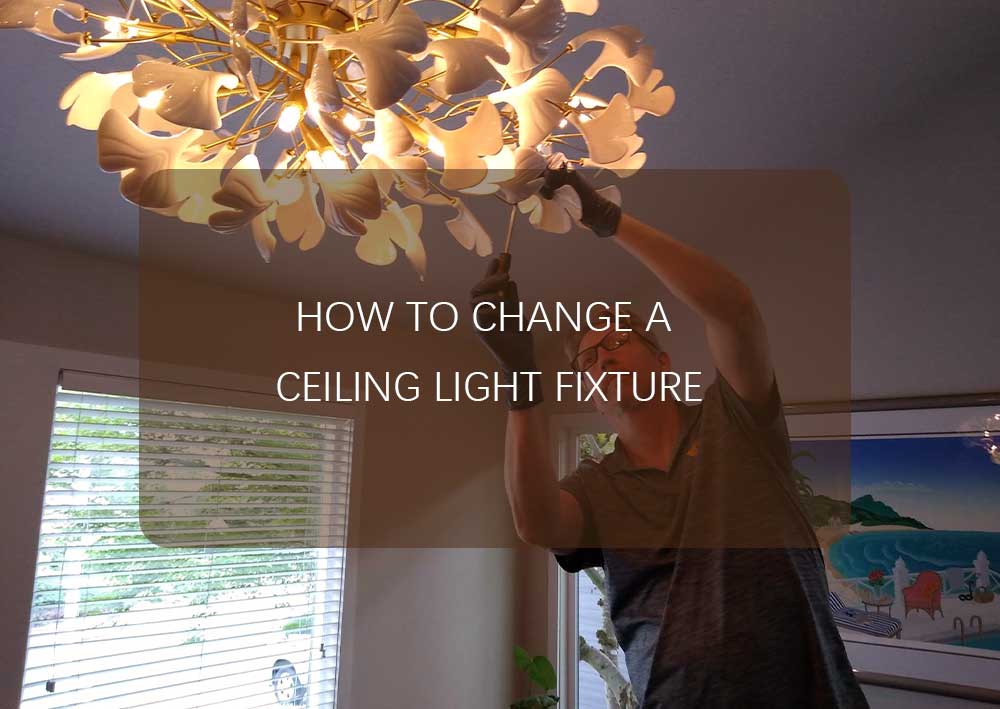 How to Change a Ceiling Light Fixture